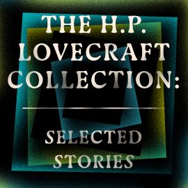 Hörbuch HP Lovecraft: Selected Stories (Unabridged)  - Autor H. P. Lovecraft   - gelesen von Jonathan Keeble