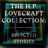 HP Lovecraft: Selected Stories (Unabridged)