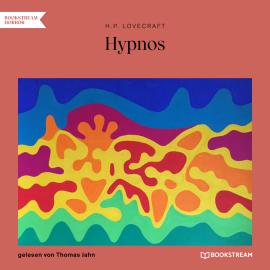 Hörbuch Hypnos (Ungekürzt)  - Autor H. P. Lovecraft   - gelesen von Thomas Jahn