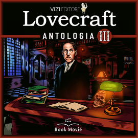Hörbuch Lovecraft Antologia III  - Autor H.P. Lovecraft   - gelesen von Librinpillole