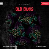 Old Bugs (Unabridged)