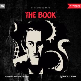 Hörbuch The Book (Unabridged)  - Autor H. P. Lovecraft   - gelesen von Bryan Godwin