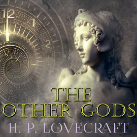 Hörbuch The Other Gods  - Autor H. P. Lovecraft   - gelesen von Howard King