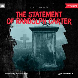 Hörbuch The Statement of Randolph Carter (Unabridged)  - Autor H. P. Lovecraft   - gelesen von Bryan Godwin