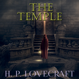 Hörbuch The Temple  - Autor H. P. Lovecraft   - gelesen von Kenneth Elliot