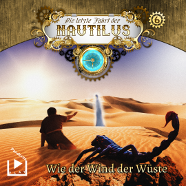 Hörbuch Die letzte Fahrt der Nautilus 6 - Wie der Wind der Wüste  - Autor Hajo Bremer   - gelesen von Schauspielergruppe