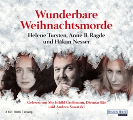 Hörbuch Wunderbare Weihnachtsmorde  - Autor Håkan Nesser;Helene Tursten;Anne B. Ragde   - gelesen von Schauspielergruppe