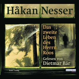 Hörbuch Das zweite Leben des Herrn Roos  - Autor Håkan Nesser   - gelesen von Dietmar Bär