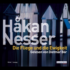 Hörbuch Die Fliege und die Ewigkeit  - Autor Håkan Nesser   - gelesen von Dietmar Bär