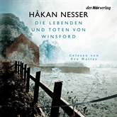 Hörbuch Die Lebenden und Toten von Winsford  - Autor Håkan Nesser   - gelesen von Eva Mattes