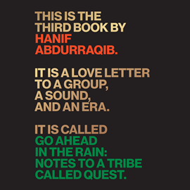 Hörbuch Go Ahead in the Rain - Notes to A Tribe Called Quest  - Autor Hanif Abdurraqib   - gelesen von Ron Butler