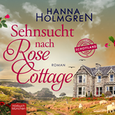 Sehnsucht nach Rose Cottage