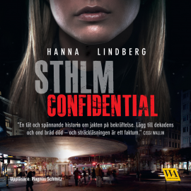 Hörbuch STHLM Confidential  - Autor Hanna Lindberg   - gelesen von Magnus Schmitz
