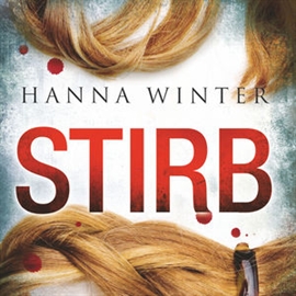 Hörbuch Stirb  - Autor Hanna Winter   - gelesen von Vera Teltz