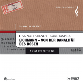 Hörbuch Eichmann - von der Banalität des Bösen  - Autor Hannah Arendt   - gelesen von Schauspielergruppe
