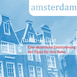 Hörbuch Amsterdam  - Autor Hannah Glaser   - gelesen von Bernt Hahn