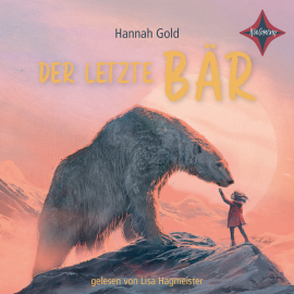 Hörbuch Der letzte Bär  - Autor Hannah Gold   - gelesen von Lisa Hagmeister