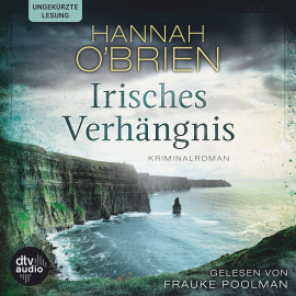 Hörbuch Irisches Verhängnis, Bd. 1  - Autor Hannah O'Brien   - gelesen von Frauke Poolman