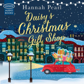 Hörbuch Daisy's Christmas Gift Shop  - Autor Hannah Pearl   - gelesen von Julie Teal