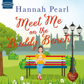 Hörbuch Meet Me on the Buddy Bench  - Autor Hannah Pearl   - gelesen von Julie Maisey