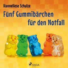 Hörbuch Fünf Gummibärchen für den Notfall  - Autor Hanneliese Schulze   - gelesen von Julia Littmann