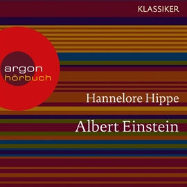 Hörbuch Albert Einstein - Ein Leben  - Autor Hannelore Hippe   - gelesen von Schauspielergruppe
