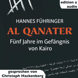 Hörbuch Al Qanater  - Autor Hannes Führinger   - gelesen von Christoph Hackenberg