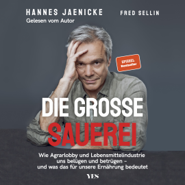 Hörbuch Die große Sauerei  - Autor Hannes Jaenicke   - gelesen von Hannes Jaenicke