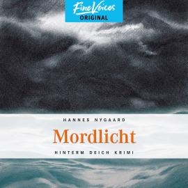 Hörbuch Mordlicht - Hinterm Deich Krimi, Band 3 (ungekürzt)  - Autor Hannes Nygaard   - gelesen von Jens Hartwig