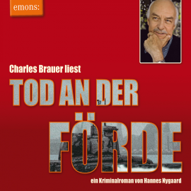 Hörbuch Tod an der Förde  - Autor Hannes Nygaard   - gelesen von Charles Brauer