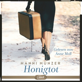 Hörbuch Honigtot  - Autor Hanni Münzer   - gelesen von Anne Moll