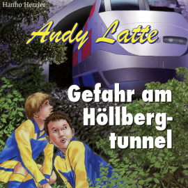 Hörbuch Gefahr am Höllbergtunnel - Folge 10  - Autor Hanno Herzler   - gelesen von Schauspielergruppe