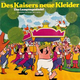 Hörbuch Des Kaisers neue Kleider / Das Lumpengesindel  - Autor Hans Christian Andersen, Gebrüder Grimm, Konrad Halver   - gelesen von Schauspielergruppe