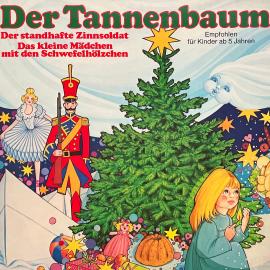 Hörbuch Der Tannenbaum  - Autor Hans Christian Andersen, Ilsabe v. Sauberzweig   - gelesen von Schauspielergruppe