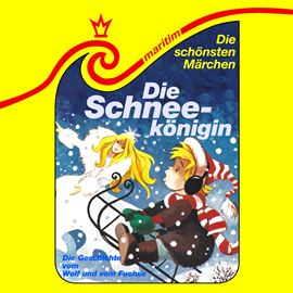 Hörbuch Die schönsten Märchen, Folge 14: Die Schneekönigin / Die Geschichte vom Wolf und vom Fuchse  - Autor Hans Christian Andersen, René Bach   - gelesen von Schauspielergruppe