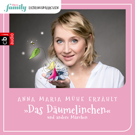 Hörbuch Das Däumelinchen und andere Märchen (Eltern family Lieblingsmärchen 1)  - Autor Hans Christian Andersen   - gelesen von Anna Maria Mühe