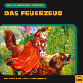 Hörbuch Das Feuerzeug  - Autor Hans Christian Andersen   - gelesen von Gerald Pichowetz