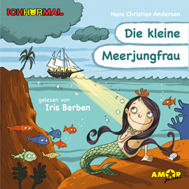 Hörbuch Die kleine Meerjungfrau  - Autor Hans Christian Andersen   - gelesen von Iris Berben