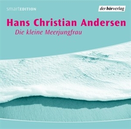Hörbuch Die kleine Meerjungfrau  - Autor Hans Christian Andersen   - gelesen von Susanne Schroeder