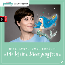 Hörbuch Die kleine Meerjungfrau (Eltern family Lieblingsmärchen 3)  - Autor Hans-Christian Andersen   - gelesen von Nina Kunzendorf