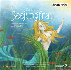 Hörbuch Die kleine Seejungfrau  - Autor Hans Christian Andersen   - gelesen von Schauspielergruppe