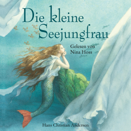 Hörbuch Die kleine Seejungfrau  - Autor Hans Christian Andersen   - gelesen von Schauspielergruppe