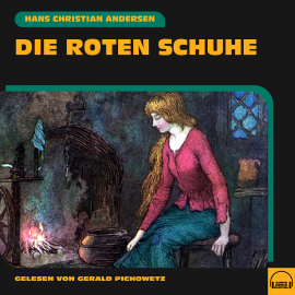 Hörbuch Die roten Schuhe  - Autor Hans Christian Andersen   - gelesen von Gerald Pichowetz
