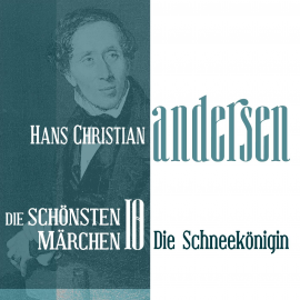 Hörbuch Die Schneekönigin: Die schönsten Märchen von Hans Christian Andersen 10  - Autor Hans Christian  Andersen   - gelesen von Jürgen  Fritsche