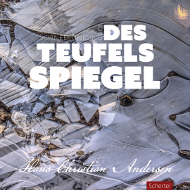 Hörbuch Die Schneekönigin oder des Teufels Spiegel  - Autor Hans Christian Andersen   - gelesen von Paul Behrens
