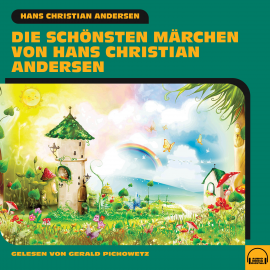 Hörbuch Die schönsten Märchen von Hans Christian Andersen  - Autor Hans Christian Andersen   - gelesen von Axel Grube