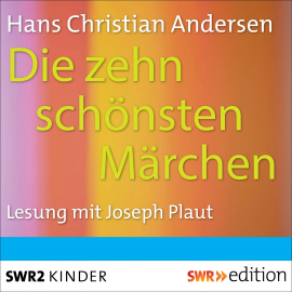 Hörbuch Die zehn schönsten Märchen  - Autor Hans-Christian Andersen   - gelesen von Schauspielergruppe