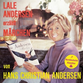 Hörbuch Erzählt Märchen von Hans-Christian Andersen  - Autor Hans Christian Andersen   - gelesen von Lale Andersen