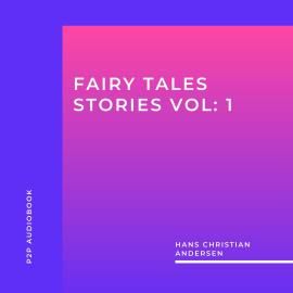 Hörbuch Fairy Tales Stories, Vol. 1 (Unabridged)  - Autor Hans Christian Andersen   - gelesen von Brian Kelly