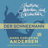 H. C. Andersen: Sämtliche Märchen und Geschichten: Der Schneemann